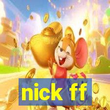 nick ff